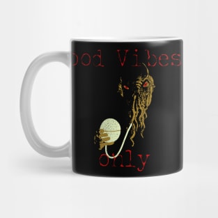 Ood Vibes Only Mug